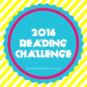 2016 Reading Challenge - Single Mommy Warrior