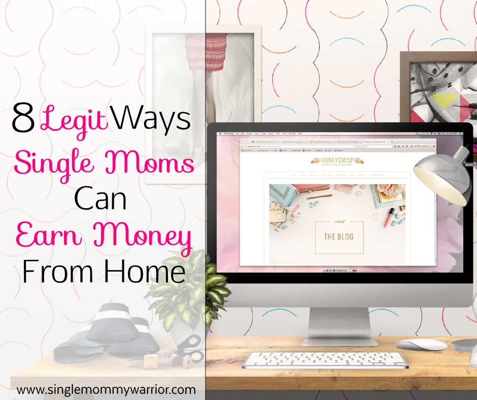 8 Legit Ways Single Moms Can Earn Money from Home