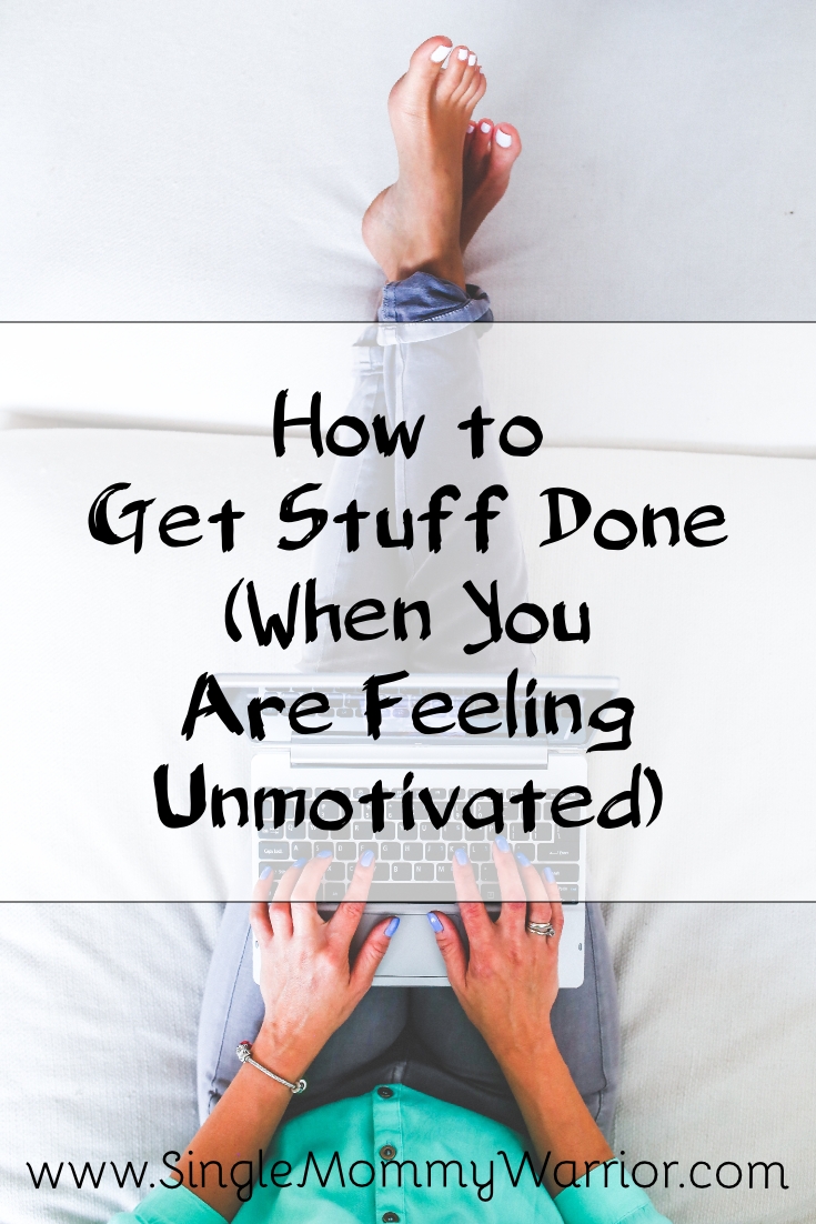 How to Get Stuff Done When You Are Feeling Unmotivated