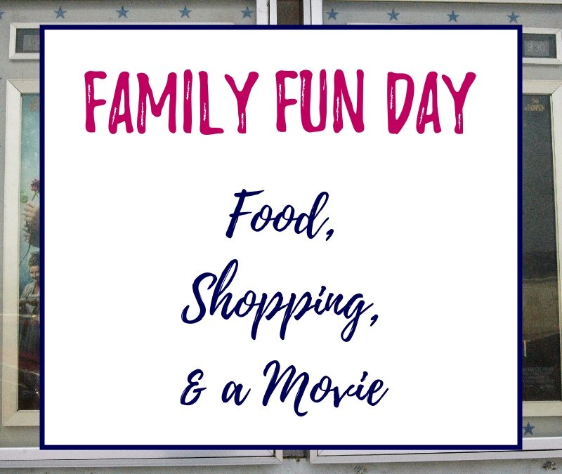 Family Fun Day: Food, Shopping, and a Movie
