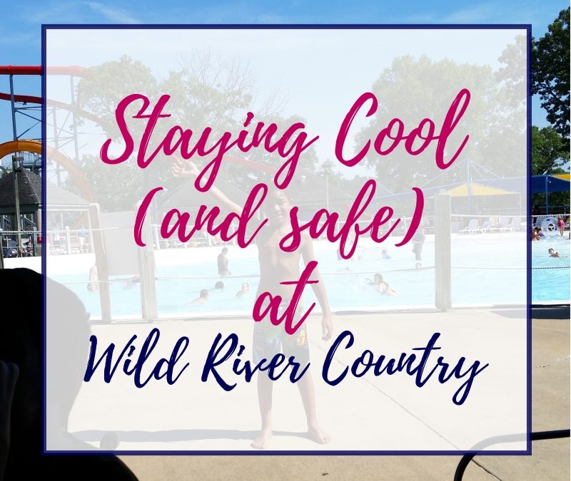 Staying Cool (and Safe) at Wild River Country