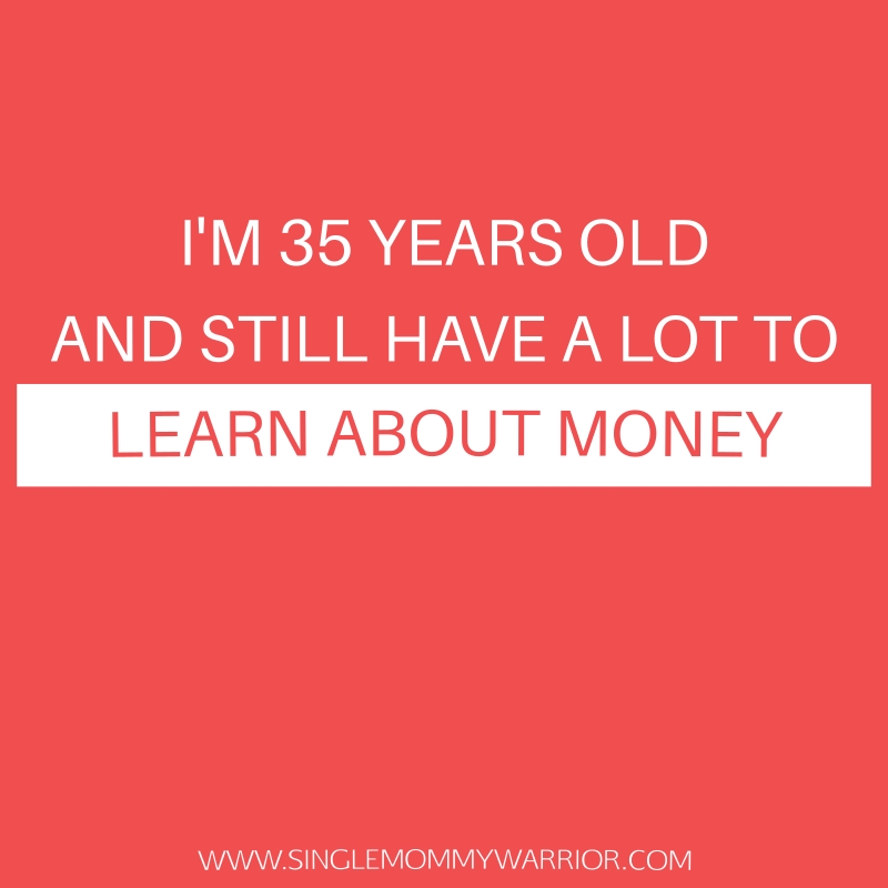 I’m 35 and Still Have a Lot to Learn About Money